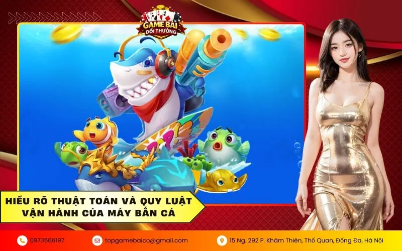Hiểu rõ thuật toán và quy luật vận hành của máy bắn cá