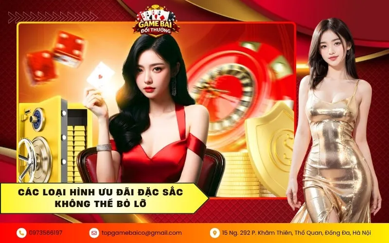 Các loại hình ưu đãi đặc sắc không thể bỏ lỡ